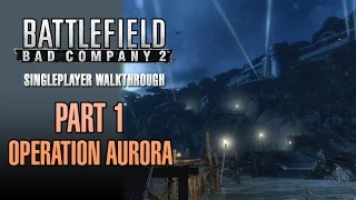 Battlefield: Bad Company 2 Walkthrough - Part 1 - Operation Aurora