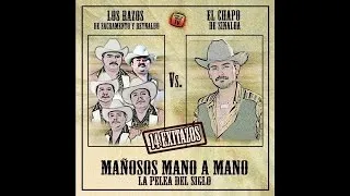 El Chapo De Sinaloa - Dicen Que Soy Traficante