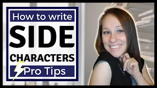 The best PRO TIPS on writing unforgettable side characters