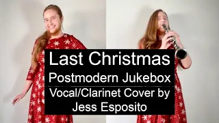 Last Christmas - Postmodern Jukebox Vocal/Clarinet Cover by Jess Esposito