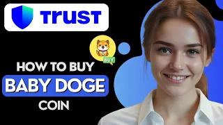 How to Buy Baby Doge Coin in Trust Wallet