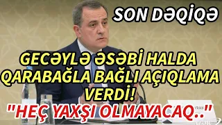 SON DEQIQE ! XARİCİ İŞLƏR NAZİRLİYİNDƏN QARABAĞLA BAĞLI ŞOK AÇIQLAMA ! - XEBERLER , XEBER 2022