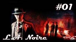 L.A. Noire - 01 [Upon Reflection] - Рождение настоящего детектива