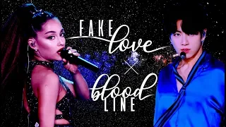 FAKE LOVE ╳ bloodline || BTS & Ariana Grande Mashup