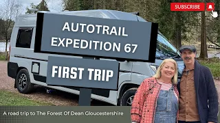 First trip out in our AUTOTRAIL Expedition 67. Visiting Forest of Dean