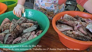 Caldo de peixe a moda Ilha Pico dia a seguir sopas Esp. Santo 2024