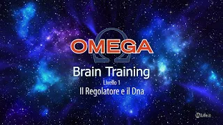 Brain Training Omega 1: Il Regolatore e il Dna