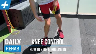 Knee Control - How To Stop It Rolling in | Tim Keeley | Physio REHAB