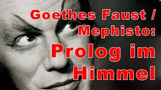 Goethes Faust | Prolog im Himmel | unvergessener Gustav Gründgens als MEPHISTO