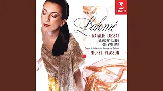 Lakmé, Act 1: "Dôme épais, le jasmin" (Lakmé, Mallika)