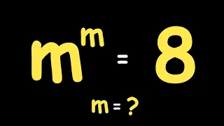 Japanese | A Nice Olympiads Trick | m^m = 8