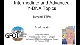 Intermediate and Advanced Y-DNA Topics - Beyond STRs