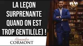 Une leçon SURPRENANTE sur "Être trop gentil en amour" !