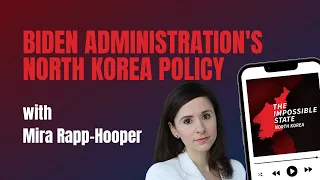 Biden Administration's North Korea Policy | The Impossible State