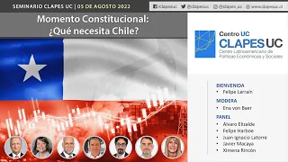Seminario CLAPES UC: Momento Constitucional ¿Qué necesita Chile