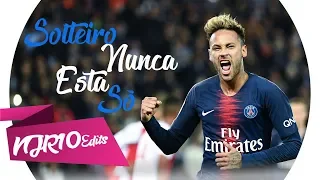 Neymar Jr - Solteiro Nunca Está Só (MC Kekel e Dani Russo)