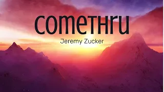 Jeremy Zucker- Comethru (Lyrics)🎶