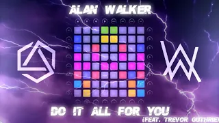 Alan Walker & Trevor Guthrie - Do It All For You // Unipad Cover