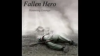 DJ Dimsa - Fallen Hero - Haunting Lounge Mix