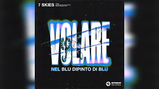 7 Skies - Nel Blu Dipinto Di Blu (Volare) [Extended Mix]