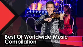 Best Of Worldwide Music Compilation - The Maestro & The European Pop Orchestra (Live Music Video)