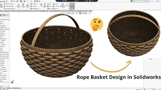 Solidworks Tutorials | Rope Basket Design In Solidworks | @CADCAMTUTORIALBYMAHTABALAM