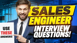SALES ENGINEER INTERVIEW QUESTIONS AND ANSWERS (How to Pass Sales Engineering Interview Questions)