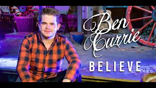 Ben Currie – Believe