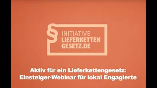 Webseminar „Aktiv zum Lieferkettengesetz - Einsteiger-Web-Seminar für lokal Engagierte"