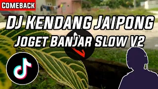 DJ Kendang Jaipong Banjar Slow Bass V2 Terbaru 2021