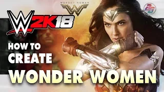 WWE 2K18, How to Make Wonder Woman {Without Custom Logo and Mod}✔