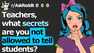Teachers Reveal After-Hours SECRETS They're NOT Allowed To Tell Students - (r/AskReddit)