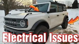 2021 Ford Bronco Electrical Problems 8 Weeks Into Owning !