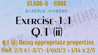 class 8 exercise 1.1 Q.1 (ii) Using appropriate properties find: 2/5 x (-3/7) -1/6x3/2 + 1/14 x 2/5