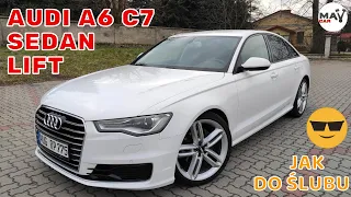 Audi A6 C7 190KM SEDAN Lift  "PIĘKNY JAK DO ŚLUBU" 😎