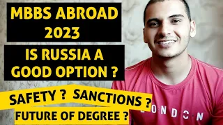 MBBS ABROAD 2023 - IS RUSSIA A GOOD OPTION ? | Sachin Jangra