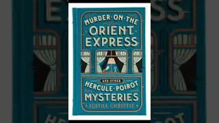 Murder on the Orient Express: Chapter 1