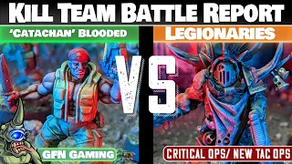 Blooded vs Legionaries - Kill Team Battle Report
