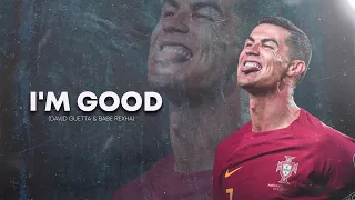 Cristiano Ronaldo 2023 ❯ • I'M GOOD (BLUE) | Skills & Goals | 4K