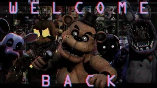 FNAF SFM | "Welcome Back" Collab w/Fuzzy