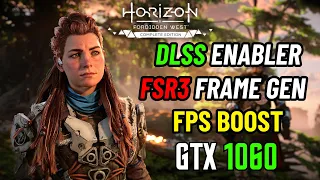 DLSS Enabler & FSR 3 Frame Gen Mod - GTX 1060 | Horizon Forbidden West FPS Boost