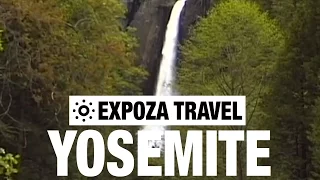 Yosemite Park Vacation Travel Video Guide
