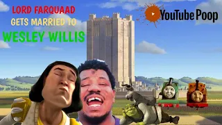 [YTP] Lord Farquaad Gets Married To Wesley Willis [SHREK]