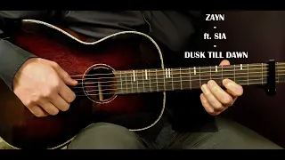 How to play ZAYN ft. SIA - DUSK TILL DAWN Acoustic Guitar Lesson - Tutorial