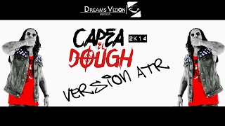 Capea El Dough 2k14 ATR by Cash El Dominicano │Video Oficial│