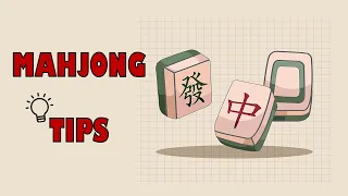 3 ways to increase your chance of winning Mahjong for BEGINNERS