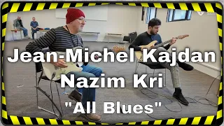 "All Blues" - Jean-Michel Kajdan & Nazim Kri - Paris Guitar Festival 2024