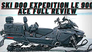 2022 Ski Doo Expedition LE 900 Ace FULL HONEST REVIEW!!!