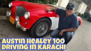 1954 Austin Healey 100 in Karachi [Jay Leno of Pakistan, Mohsin Ikram]