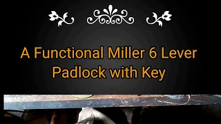 (892) A Functional Miller 6 Lever Padlock with Key